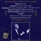 Stokowski Conducts Wagner