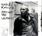 Kanche Marcel - Vertiges Des Lenteurs (CD)