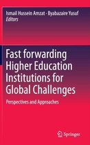 Fast forwarding Higher Education Institutions for Global Challenges