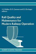 Rail Quality and Maintenance for Modern Railway Operation