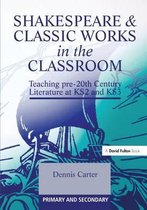 Shakespeare and Classic Works in the Classroom