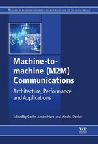 Woodhead Publishing Series in Electronic and Optical Materials - Machine-to-machine (M2M) Communications