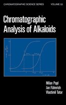 Chromatographic Science Series - Chromatographic Analysis of Alkaloids