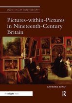 Studies in Art Historiography- Pictures-within-Pictures in Nineteenth-Century Britain