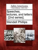 Speeches, Lectures, and Letters