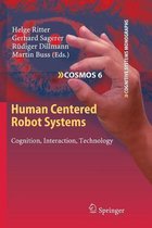 Human Centered Robot Systems