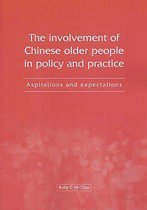 The Involvement Of Chinese Older People In Policy And Practice