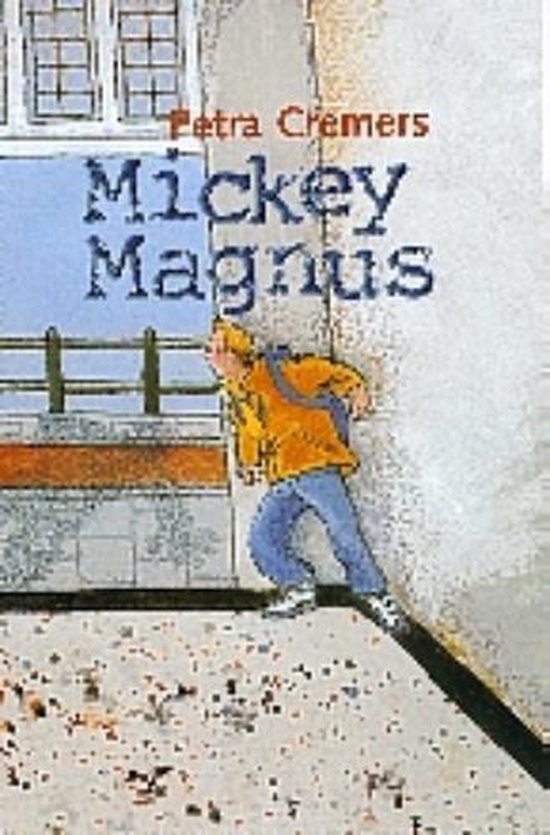 Cover van het boek 'Mickey Magnus' van Petra Cremers