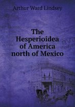 The Hesperioidea of America north of Mexico