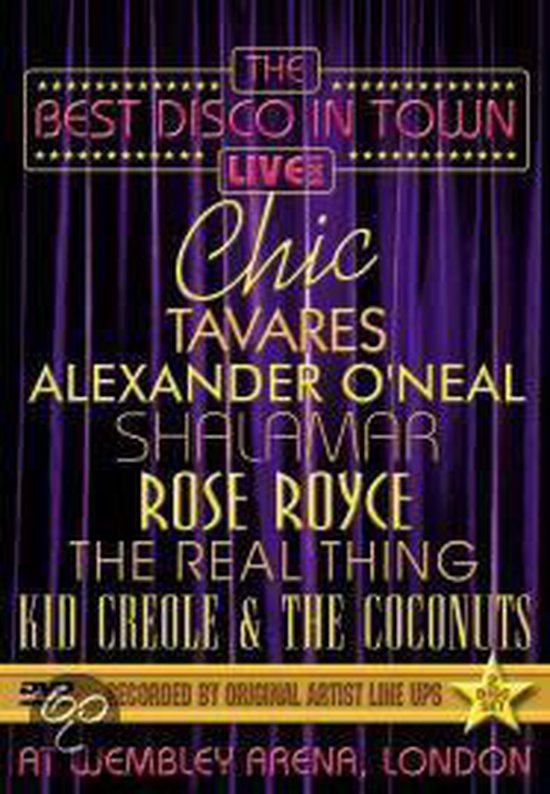 Poster: The Best Disco In Town Live met Chic, Tavares, Alexander O'Neal, Shalamar, Rose Royce, The Real Thing, Kid Creole & The Coconuts in Wembley Arena, Londen.