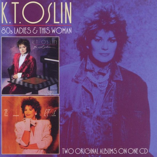 Albumhoes "80s Ladies & This Woman" met drie portretten van KT Oslin in verschillende outfits en kapsels, waaronder een met een spijkerjack.