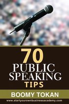 70 Public Speaking Tips