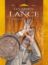 Le Gardien de la Lance 4 - Le Gardien de la Lance - Tome 04