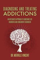 Diagnosing and Treating Addictions