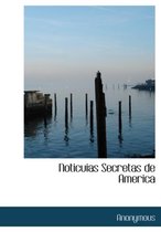 Noticuias Secretas de America