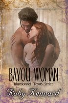Bluebonnet, Texas - Bayou Woman