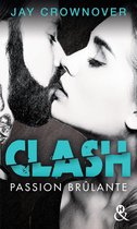 Clash 1 - Clash T1 : Passion brûlante
