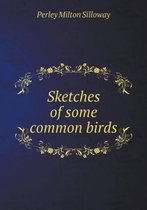 Sketches of some common birds