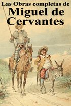 Las Obras completas de Miguel de Cervantes