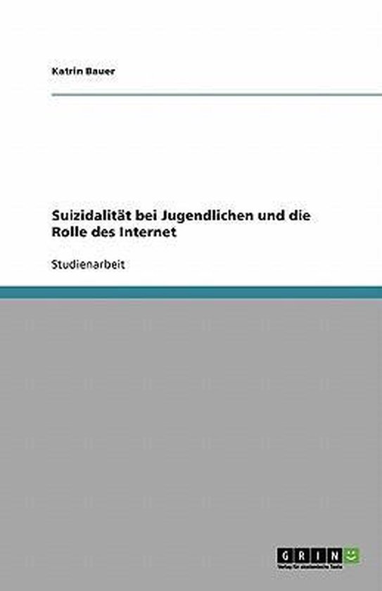 Suizidalität bei Jugendlichen  und die Rolle des Internet - cover