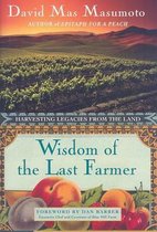 Wisdom of the Last Farmer