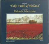 Tulip Fields Of Holland = Hollandse Bollenvelden