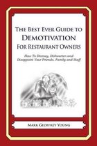 The Best Ever Guide to Demotivation for Restaurant Owners