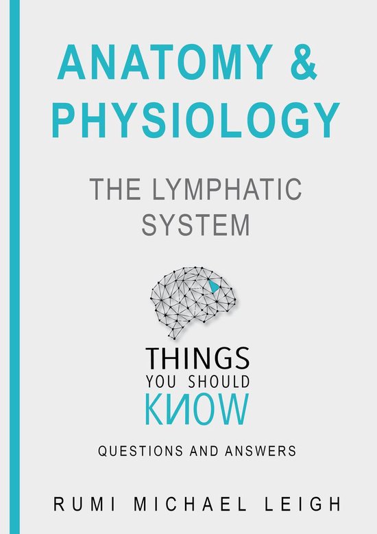 Things you should know 15 - Anatomy and physiology "The lymp ... - cover