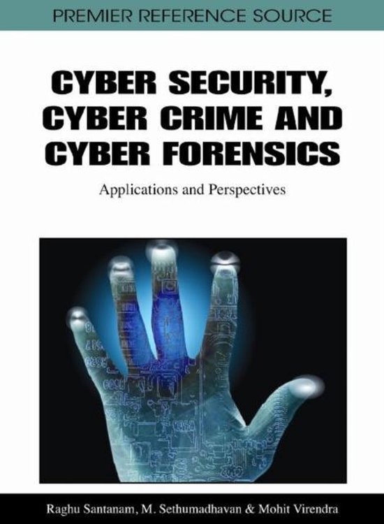 Cyber Security, Cyber Crime and Cyber Forensics - cover