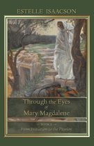 Through the Eyes of Mary Magdalene