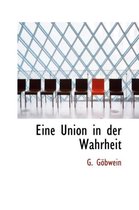 Eine Union in Der Wahrheit