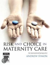 Risk and Choice in Maternity Care