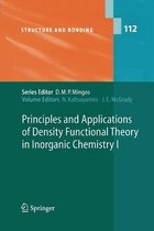 Principles and Applications of Density Functional Theory in Inorganic Chemistry I