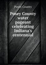 Posey County water pageant celebrating Indiana's centennial