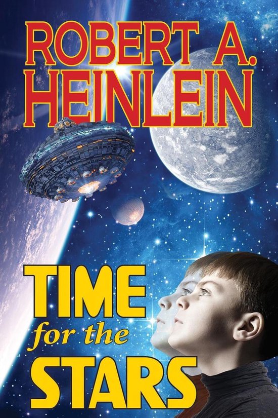 Boekcover van "Time for the Stars" van Robert A. Heinlein, met een jongen, een ruimteschip en planeten.