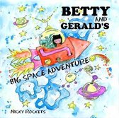 Betty and Gerald's Big Space Adventure