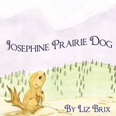 Josephine Prairie Dog