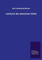 Lehrbuch des deutschen Stiles