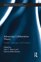 Routledge Research in Public Administration and Public Policy - Advancing Collaboration Theory