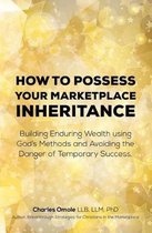 How to Possess Your Marketplace Inheritance