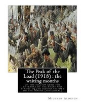 The Peak of the Load (1918) by Mildred Aldrich (historical): the waiting months