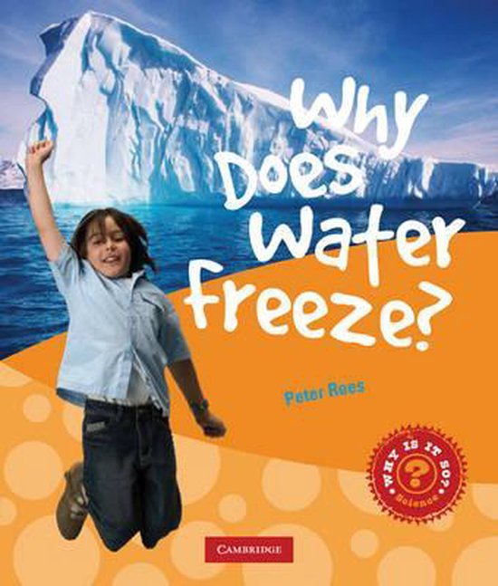 Why Does Water Freeze?, Peter Rees 9780521759908 Boeken bol
