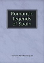 Romantic legends of Spain