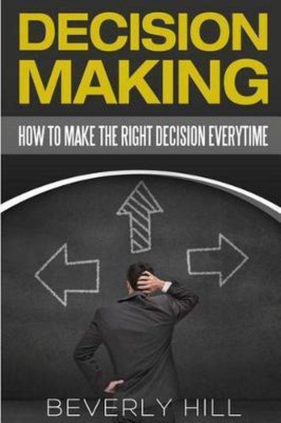 Decision Making, Decision Maker, Decision Book, Decision Poi ... - cover