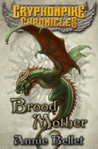 Gryphonpike Chronicles 5 - Brood Mother