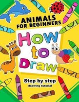 How to Draw Animals for Beginners