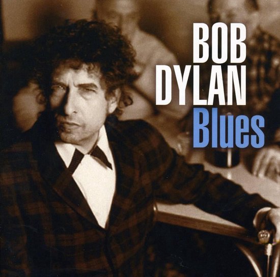 Bob Dylan op de hoes van het album 'Blues', met tekst.