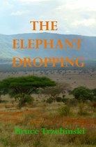 The Elephant Dropping