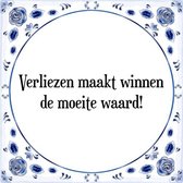 Tegeltje met Spreuk (Tegeltjeswijsheid): Verliezen maakt winnen de moeite waard! + Kado verpakking & Plakhanger