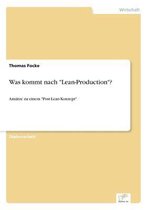 Was kommt nach "Lean-Production"?